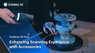 FreeScan UE Pro2: Enhancing Scanning Experience with Accessories