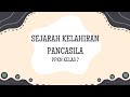 RANGKUMAN BAB 1: SEJARAH KELAHIRAN PANCASILA | PPKN KELAS 7 KURIKULUM MERDEKA