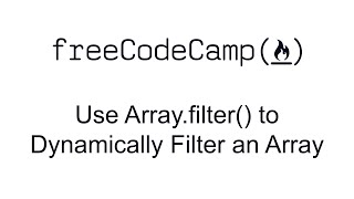 Use Array.filter() to Dynamically Filter an Array - React - Free Code Camp