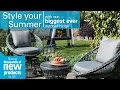 Style Your Summer - Outdoor Range Highlights from Robert Dyas