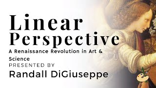 Linear Perspective: A Renaissance Revolution in Art & Science