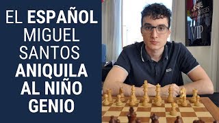 El español Miguel Santos saca del tablero al niño genio