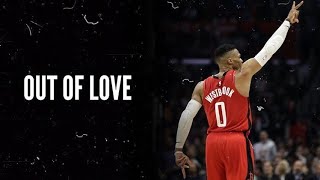 Russell Westbrook Mix - "Out Of Love" ᴴᴰ