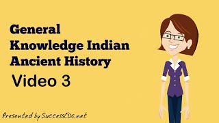 General Knowledge India - Ancient and Medieval History Video 3