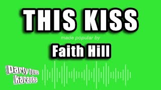 Faith Hill - This Kiss (Karaoke Version)