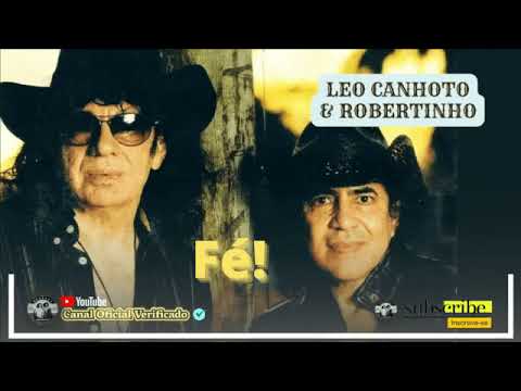 LEO CANHOTO E ROBERTINHO - Momento De Fé║- [Álbum Completo ...