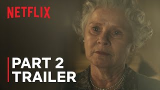 The Crown: Season 6 | Part 2 Trailer | Netflix