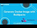 Dockerizing Java Apps: Create a Docker Image with Buildpacks #Docker  #SpringBoot #Microservices