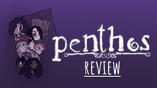 PENTHOS Review