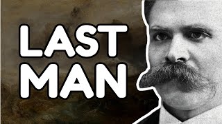NIETZSCHE: The Last Man (Zarathustra's Warning to Mankind)