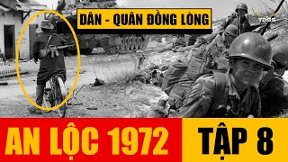 Trận An Lộc 1972 - Tập 8 | Điểm nóng Đông Dương, người Việt lầm than