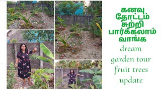 கனவு தோட்டம் tour அனைத்தும் super வளர்ச்சி | farm house and dream garden update @RajiGowthaman