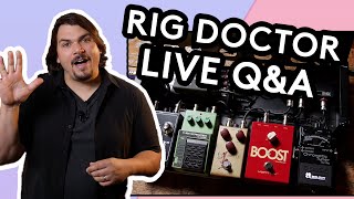 Ask a Doctor | LIVE Q&A: Reviewing "Pedalboard Myths" and Answering YOUR Questions!