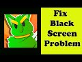 How to Fix Monster Adventure Black Screen Error Problem Solve in Android & Ios