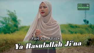Ya Rasulallah Ji'na - Fitri Nur Azizah (Official Music Video)