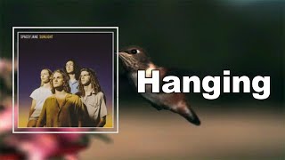 Spacey Jane - Hanging (Lyrics)