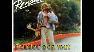 RENAUD doudou s'en fout