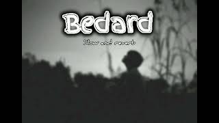 Bedard slow and reverb kashmiri song, ayaan, (i_s_music_5)