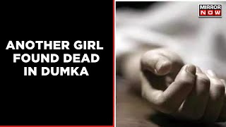 Days After Dumka Girl Set On Fire, Another Girl Found Hanging From Tree | Latest News | Mirror Now