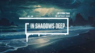 Ambient / Instrumental / Latin [No Copyright Music] / In Shadows Deep by MGG