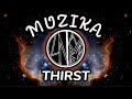 MUZIKA - THIRST |CHILL BTZ|