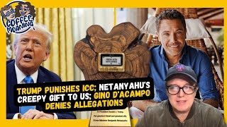 COFFEE MOANING Trump Punishes ICC; Netanyahu's CREEPY GIFT to US; Gino D'Acampo DENIES ALLEGATIONS