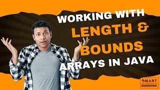 Working with Length and Bounds in Arrays in Java