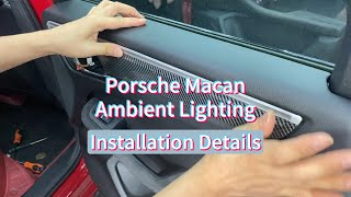 Tired of your dull interior? Need a detailed guide to install ambient lights in your Porsche Macan?