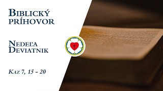 Biblický príhovor na nedeľu Deviatnik