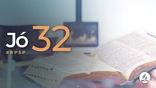 Jó 32 - Reavivados Por Sua Palavra | #RPSP