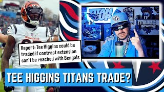 TEE HIGGINS Getting TRADED? | Could the #Titans Make the #Bengals 🐅 an OFFER? #nfl #teehiggins