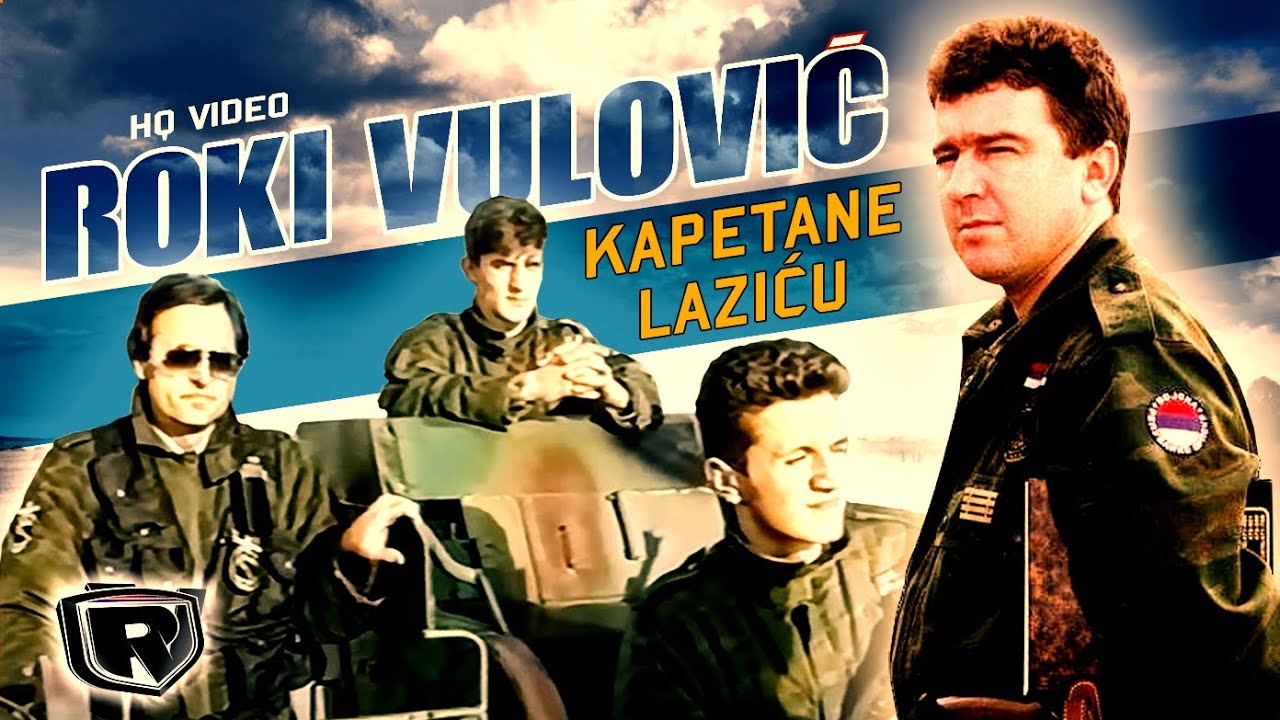 Roki Vulovic - Kapetane Lazicu (Official Video) HQ - YouTube