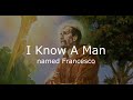 I Know a Man Named Francesco