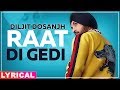 Raat Di Gedi (Lyrical) | Diljit Dosanjh | Neeru Bajwa | Jatinder Shah | Latest Punjabi Songs 2019