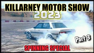 Killarney Motor Show 2023 Part 3, SPINNERS SPECIAL!!