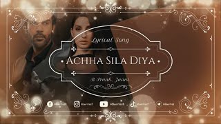 Achha Sila Diya Full Song (LYRICS) B Praak, Jaani | Rajkummar Rao, Nora Fatehi #hbwrites #bpraaksong