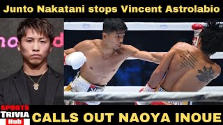 BOXING: Junto Nakatani knocks out Vincent Astrolabio in the first round and calls out Naoya Inoue.