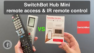 Switchbot Hub mini - Remote access for switchbot devices and IR remote control replacement