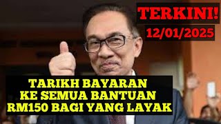 TARIKH BAYARAN KE SEMUA BANTUAN RM150 BAGI YANG LAYAK #pencen #penjawatawam #str2025 #sara #str