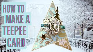 Teepee Card Tutorial | The perfect Christmas card