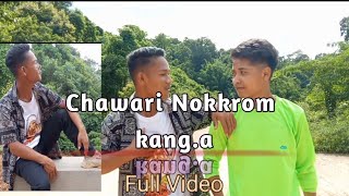 Chawari Nokkrom Kanga|| New Garo song || full Video // Lesrang ft brother voice