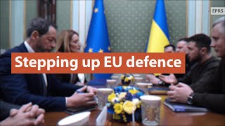 Stepping up EU defence