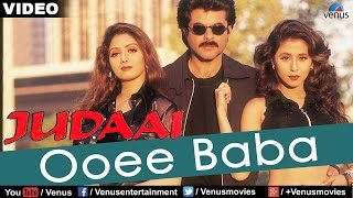 Ooee Baba Full Video Song | Judaai | Anil Kapoor, Sridevi, Urmila Matondkar | Hindi Song