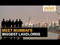 These 6 Landlords Control Over 10% Of Mumbai's Total Land!