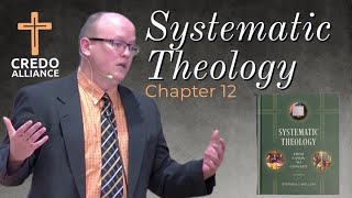 Chapter 12 – Wellum Systematic Theology - The Canon of Scripture