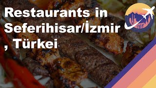 Restaurants in Seferihisar/İzmir, Türkei