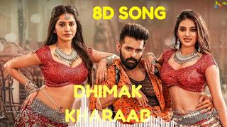 Dimaak Kharaab 8D SONG I From Movie Ismart Shankar I Starring Ram, Nabha Natesh, Nidhi Agarwal II