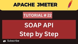 JMeter Tutorial 22 | How to create SOAP API Request in JMeter