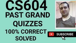 cs604 grand quiz solution spring 2021 preparation collection