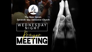 New Haven SDA Church || Wednesday Prayer and Praise Service || January 15, 2025